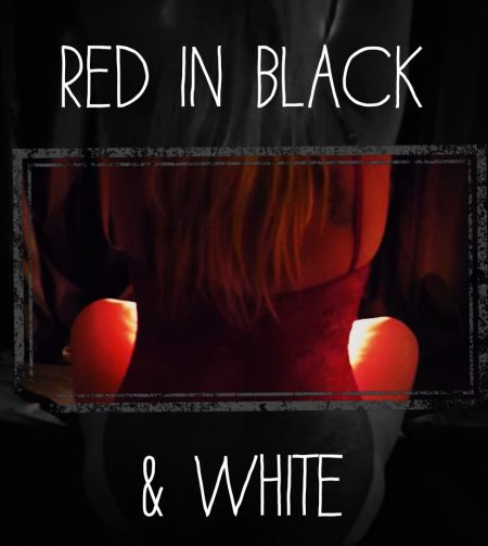 Sinful Sunday – Red in Black & White
