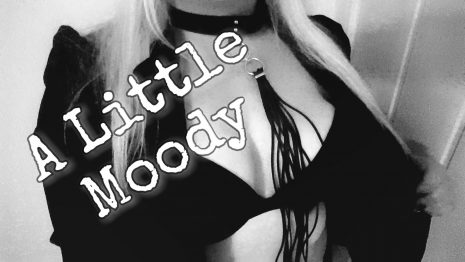 Sinful Sunday – A Little Moody